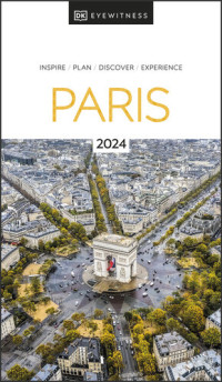 DK Eyewitness — DK Eyewitness Paris, 2023