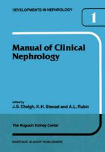 Kenyon B. Field (auth.), Jhoong S. Cheigh M.D., Kurt H. Stenzel M.D., Albert L. Rubin M.D. (eds.) — Manual of Clinical Nephrology of the Rogosin Kidney Center