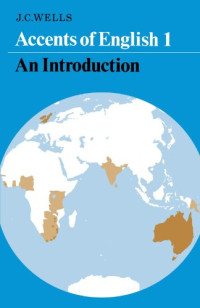 John C. Wells — Accents of English: An Introduction