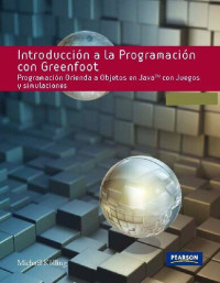 Michael Kölling — Introducción a la programación con Greenfoot : programación orientada a objetos en Java con juegos y simulaciones