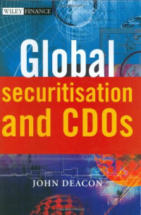John Deacon — Global Securitisation and CDOs (Wiley Finance)
