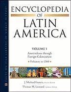 Mark A. Burkholder — Encyclopedia of Latin America, 4 volumes (Facts on File Library of World History)