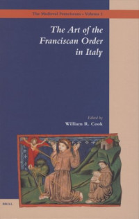 William R. Cook — The Art of the Franciscan Order in Italy