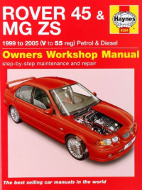 Peter T. Gill — Rover 45 and MG ZS Petrol and Diesel Service and Repair Manual V to 55 Registration (Haynes Service, Repair Manuals)
