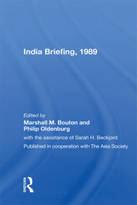 Marshall M. Bouton; Philip Oldenburg — India Briefing, 1989
