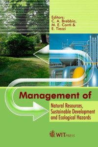 C. A. Brebbia — Management of Natural Resources, Sustainable Development And Ecological Hazards
