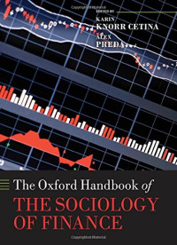 Karin Knorr Cetina, Alex Preda — The Oxford Handbook of the Sociology of Finance