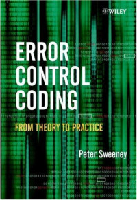 Peter Sweeney — Error control coding: from theory to practice