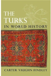 Carter Vaughn Findley — The Turks in World History