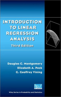 Douglas C. Montgomery, Elizabeth A. Peck, G. Geoffrey Vining — Introducción al análisis de regresión lineal, 3ª edición