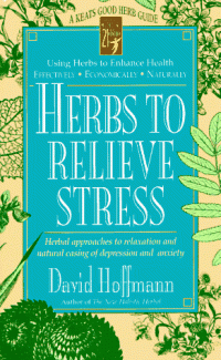David Hoffmann — Herbs to Relieve Stress