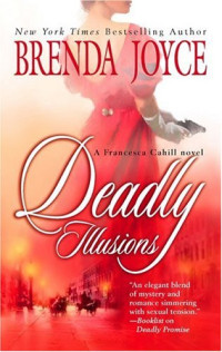 Brenda Joyce — Deadly Illusions