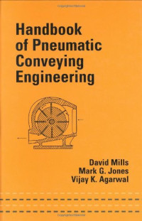 David Mills — Handbook of Pneumatic Conveying Engineering (Mechanical Engineering (Marcell Dekker))