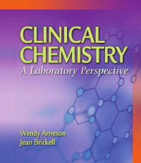 WendyLArneson&JeanBrickel — Clinical Chemistry A Laboratory Perspective