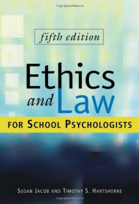 Susan Jacob, Timothy S. Hartshorne — Ethics and Law for School Psychologists.