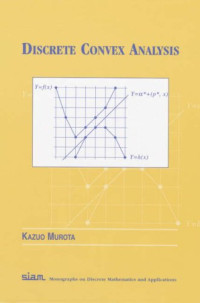 Kazuo Murota — Discrete Convex Analysis