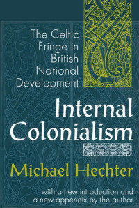Michael Hechter — Internal Colonialism