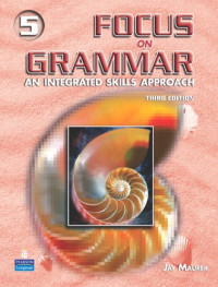 Jay Maurer — Focus on Grammar 5 - Student Book