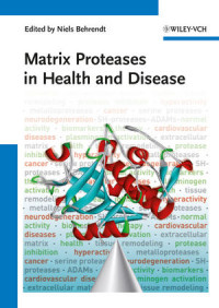 Niels Behrendt — Matrix Proteases in Health and Disease