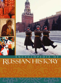 James R. Millar (Editor in Chief) — Encyclopedia of Russian History (Volumes I-IV)
