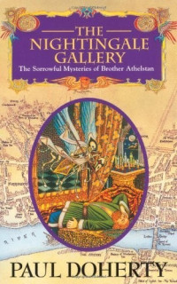 Paul T. Harding, Paul Doherty — The Nightingale Gallery (Brother Athelstan 1)