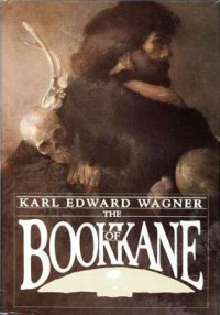 Karl Edward Wagner — The book of Kane