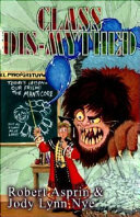Robert Asprin, Jody Lynn Nye — Class Dis-Mythed - Myth Adventures, Book 16