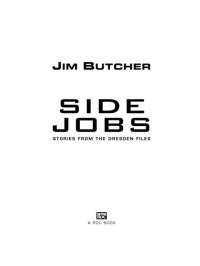 Jim Butcher — Side Jobs (The Dresden Files, #12.5)