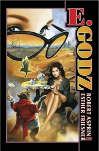 Robert Asprin, Esther Friesner — E. Godz