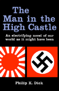 Philip K. Dick — The Man in the High Castle