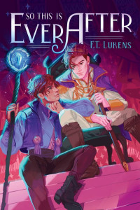 F.T. Lukens — So This Is Ever After