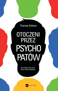 Thomas Erikson — Otoczeni przez psychopatów
