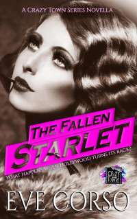 Eve Corso — The Fallen Starlet