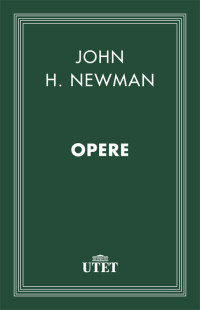 John H. Newman — Opere