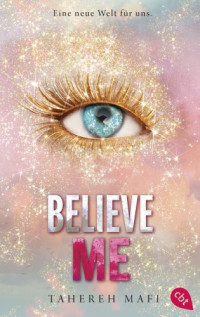 Tahereh Mafi — Believe Me
