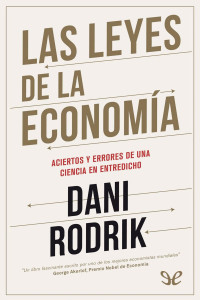 Dani Rodrik — Las leyes de la economía