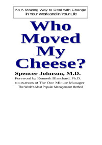 Spencer Johnson — Who moved my Cheese