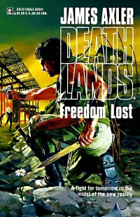 James Axler — Freedom Lost