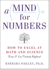 Barbara Oakley — A Mind For Numbers