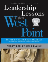Major Doug Crandall & Collins, Jim [Crandall, Major Doug & Collins, Jim] — Leadership Lessons from West Point