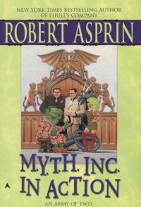 Robert Asprin — M.Y.T.H. Inc. In Action