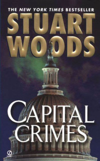 Stuart Woods [Woods, Stuart] — Capital Crimes