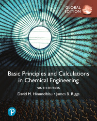 David M. Himmelblau, James B. Riggs — Basic Principles and Calculations in Chemical Engineering, 9th, Global Edition