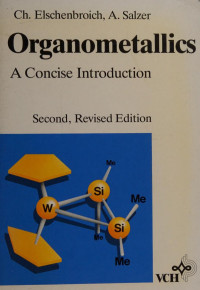 Christoph Elschenbroich, Albrecht Salzer — Organometallics : a concise introduction