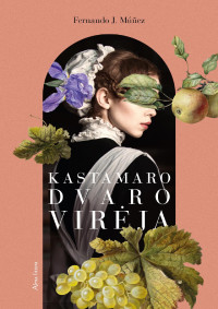 Fernando J. Múñez — Kastamaro dvaro virėja