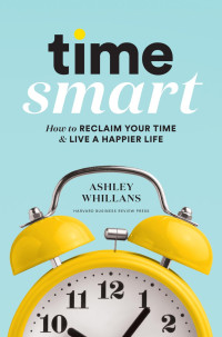 Ashley Whillans — Time Smart