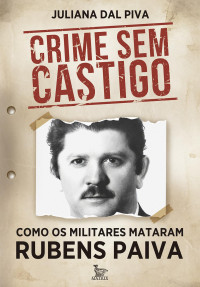 Juliana Dal Piva — Crime sem castigo