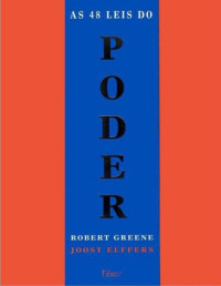 Robert Greene — As 48 Leis Do Poder