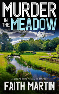 Faith Martin  — Murder in the Meadow