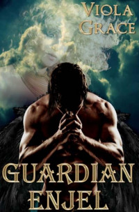 Viola Grace — Guardian Enjel